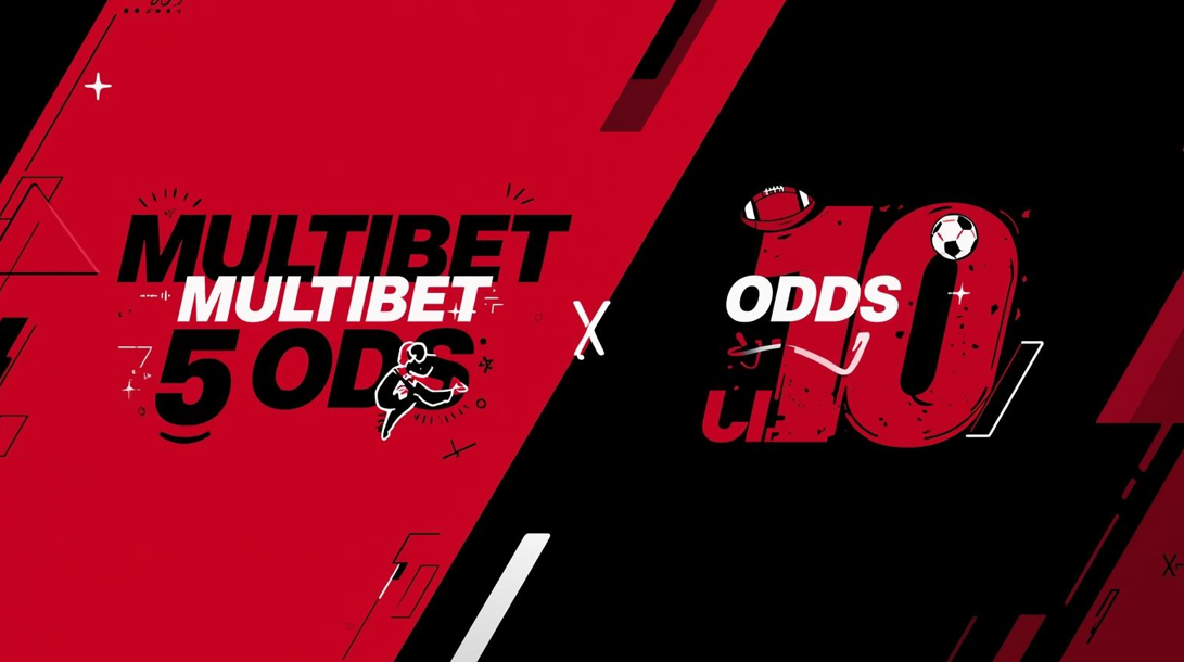 Multibet 5 Odds / 10 Odds
